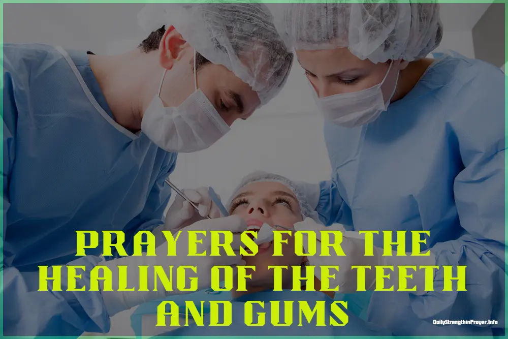 Prayers for The Healing of The Teeth and Gums