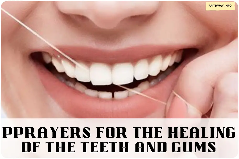 Prayer for the Healing of the Teeth and Gums