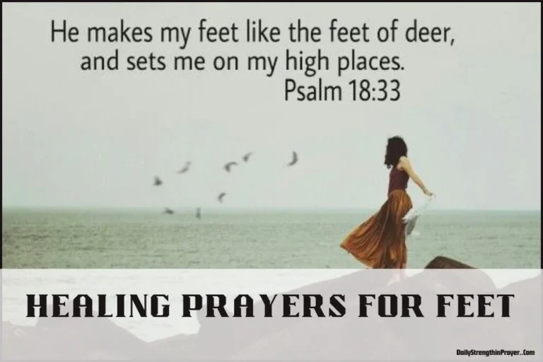 20 Powerful Healing Prayers for Feet: Find Strength