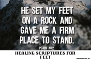29 Powerful Healing Scriptures for Your Sick Feet (With Commentary)