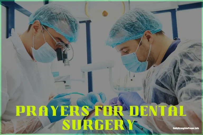 18 Short Prayers for Dental Surgery (God is Your Strength)