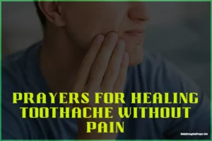 Prayer for healing toothache without pain
