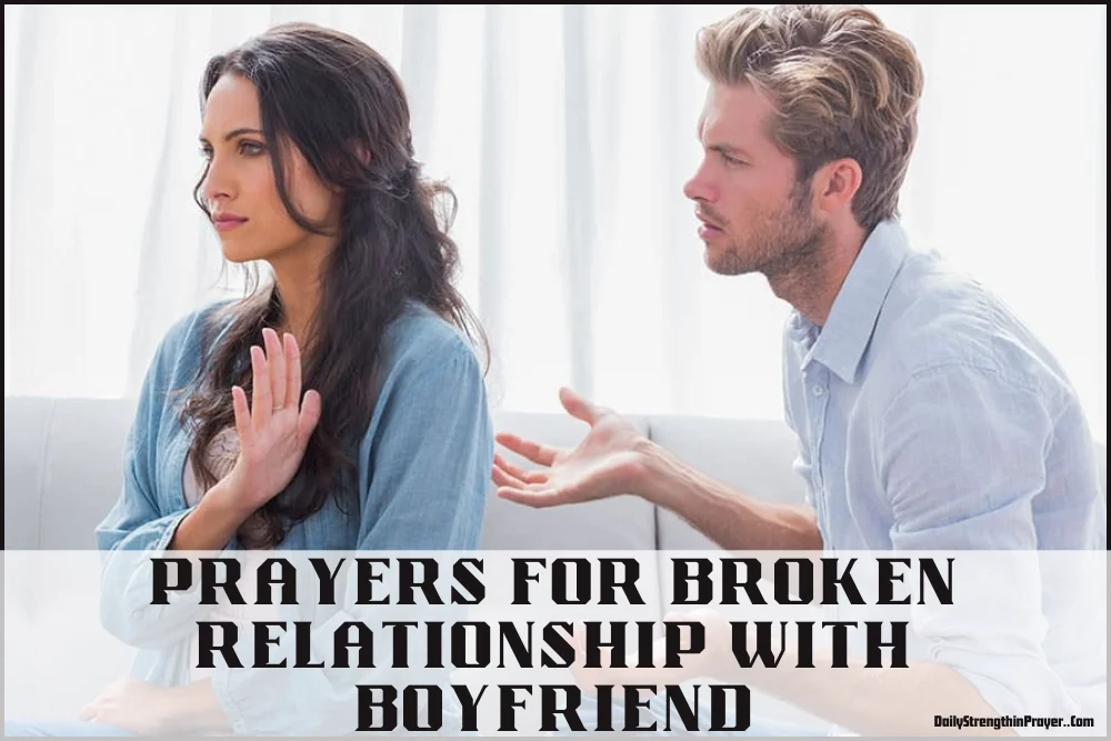 Prayers For Broken Relationship With Boyfriend