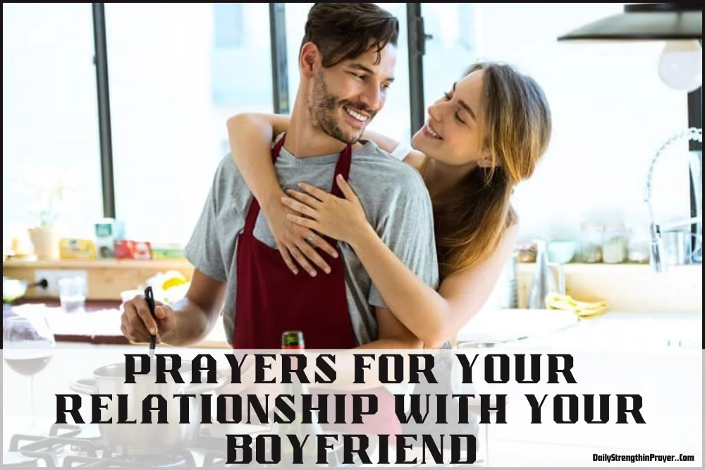 Prayers For Your Relationship With Your Boyfriend