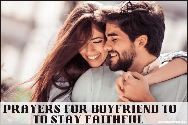 15 Prayers for My Boyfriend to Stay Faithful To Me