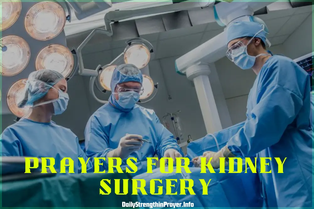 Prayers for kidney surgery