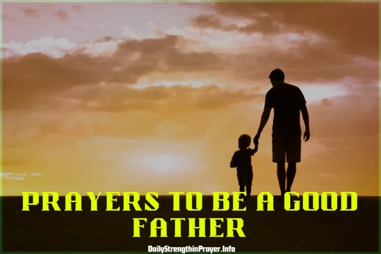15 Empowering Prayers To Be A Good Father