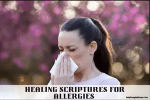 20 Healing Scriptures for Allergies (with Commentary) KJV