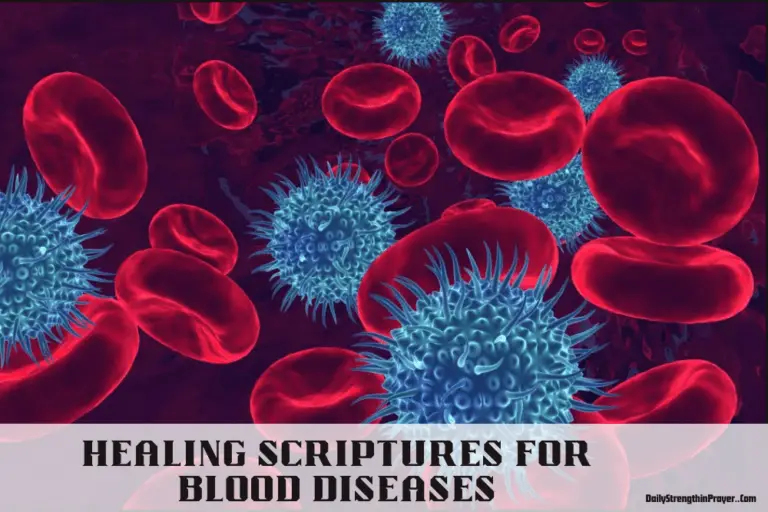 22 Most Powerful Healing Scriptures for Blood Diseases (KJV)