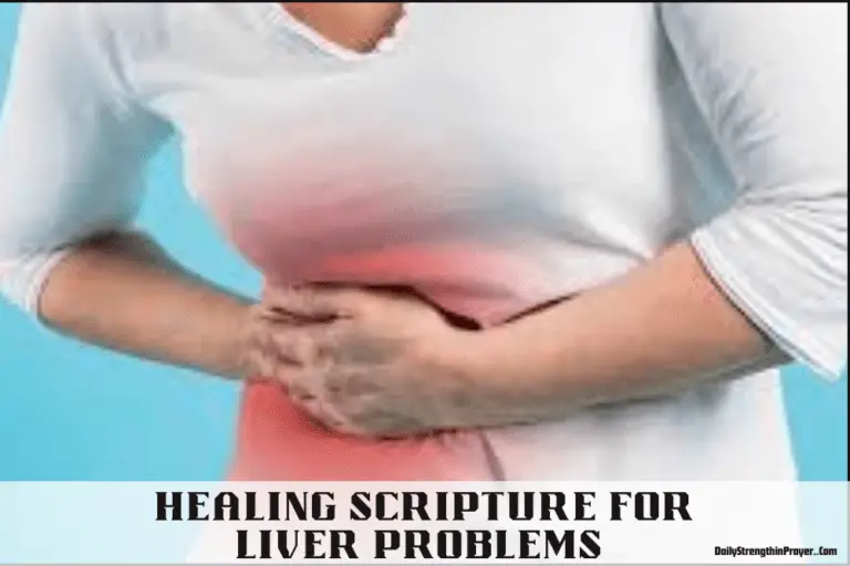 20 Healing Scriptures for Liver Health to Pray Daily (KJV)