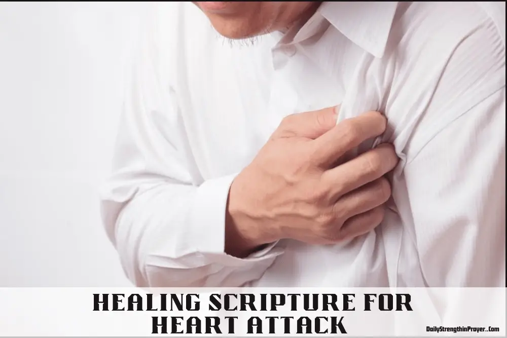 Healing Scripture for heart attack