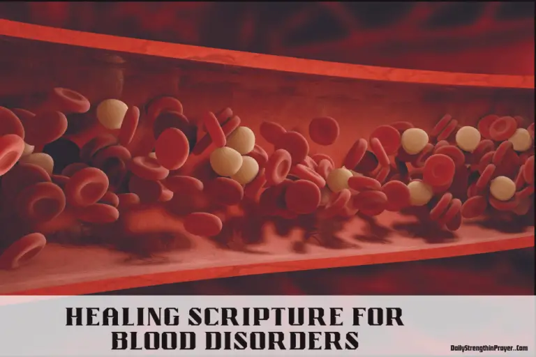 20 Healing Scriptures for Blood Disorders to Pray and Confess (KJV)