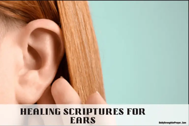 20 Healing Scriptures for Ear Problems to Daily (KJV)