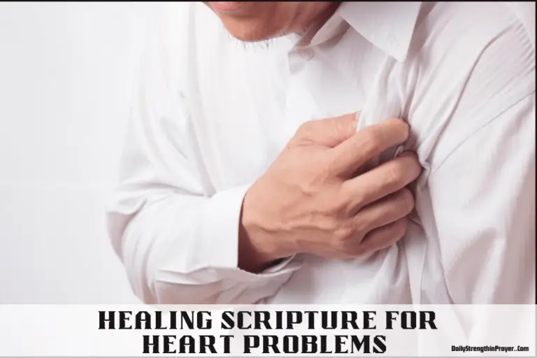 20 Healing Scriptures for Heart Problems to Pray Daily (KJV)