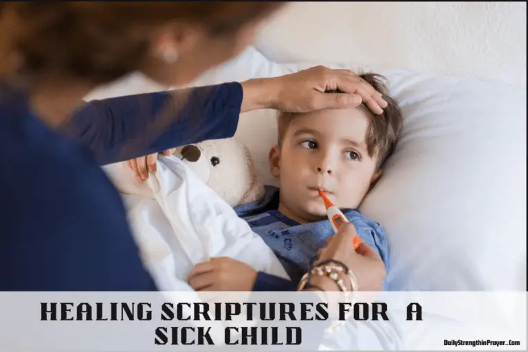 20 Healing Scriptures for a Sick Child to Pray Daily (KJV)