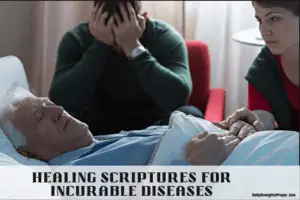 Top 20 Healing Scriptures for Incurable Disease  (With Commentary) KJV