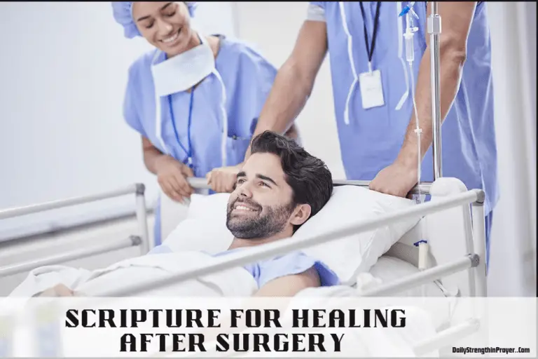 20  Scriptures for Healing After Surgery to Pray Daily (KJV)