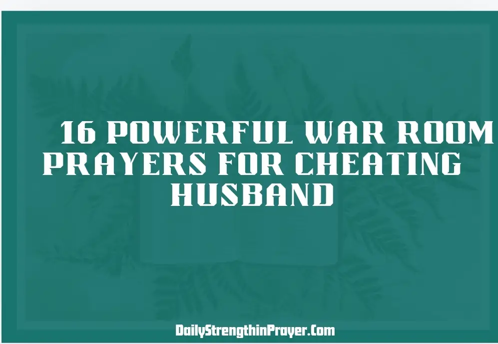 War Room Prayers for Cheating Husband