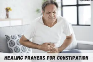 16 Effective Healing Prayers for Constipation (With Scriptures)