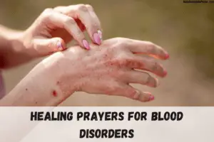 17 Powerful Healing Prayers to Blood Disorders