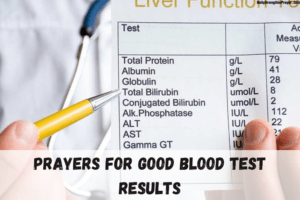 17 Powerful Prayers for Good Blood Test Results (With Scriptures)