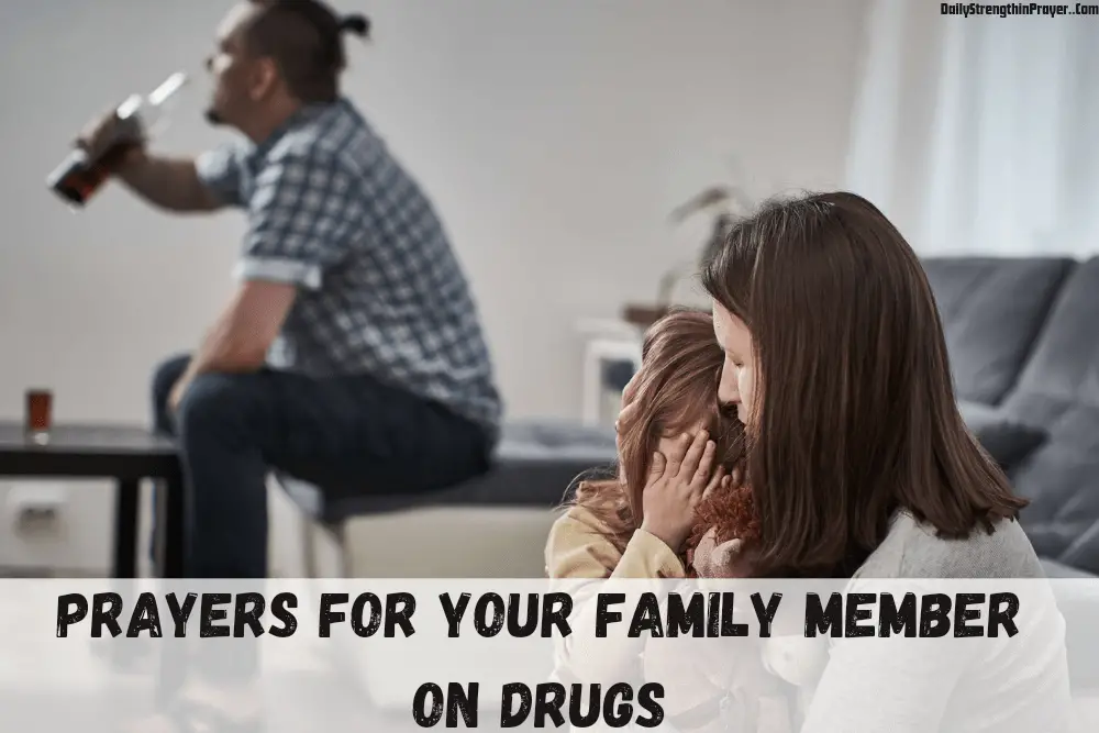 Prayers for Your Family Member on Drugs