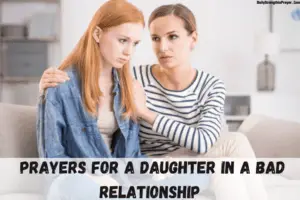 17 Prayers for a Daughter in a Bad Relationship