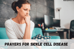 15 Effective Healing Prayers for Sickle Cell Disease (With Scriptures)