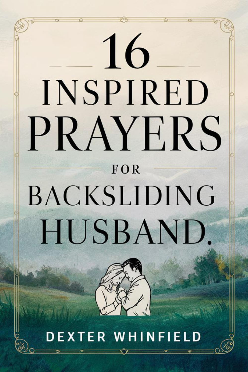 Prayers for Backsliding Husband