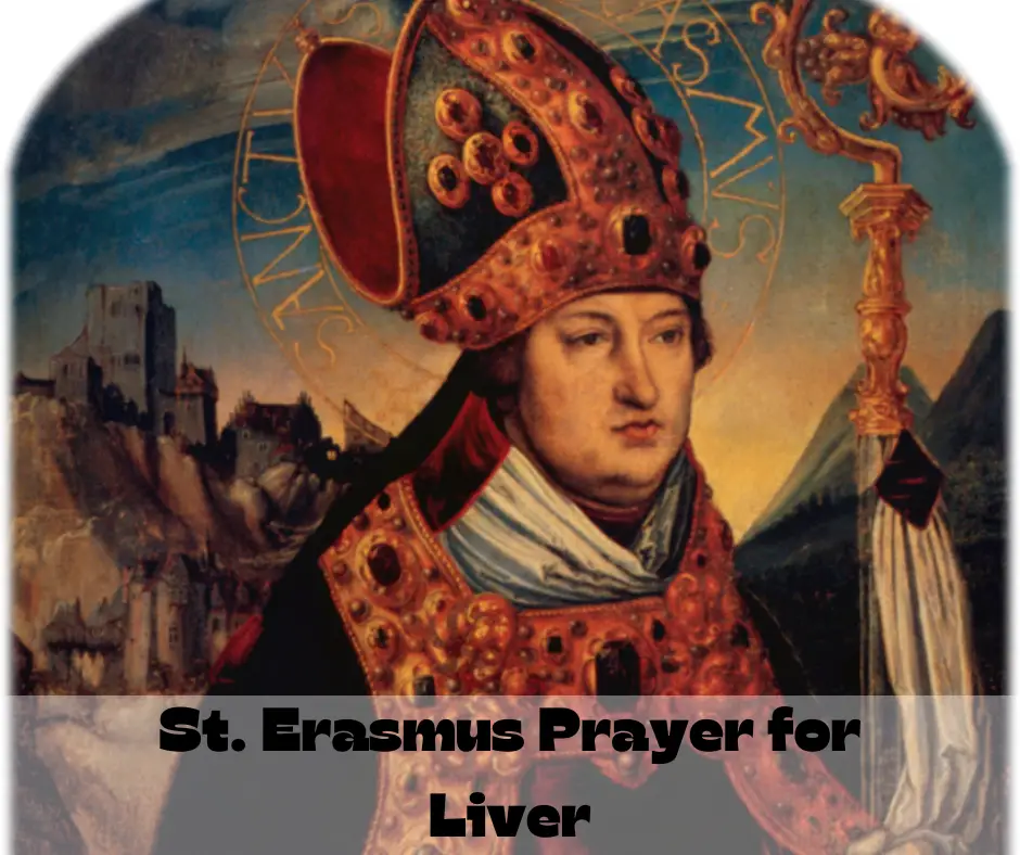 St. Erasmus Prayer for Healing Liver