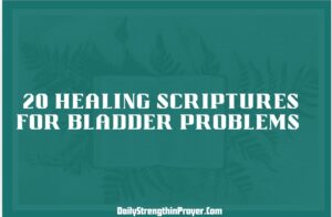 Healing Scriptures for Bladder Problems