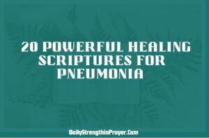 Healing Scriptures for Pneumonia