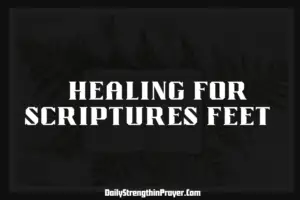 Healing for Scripture Feet