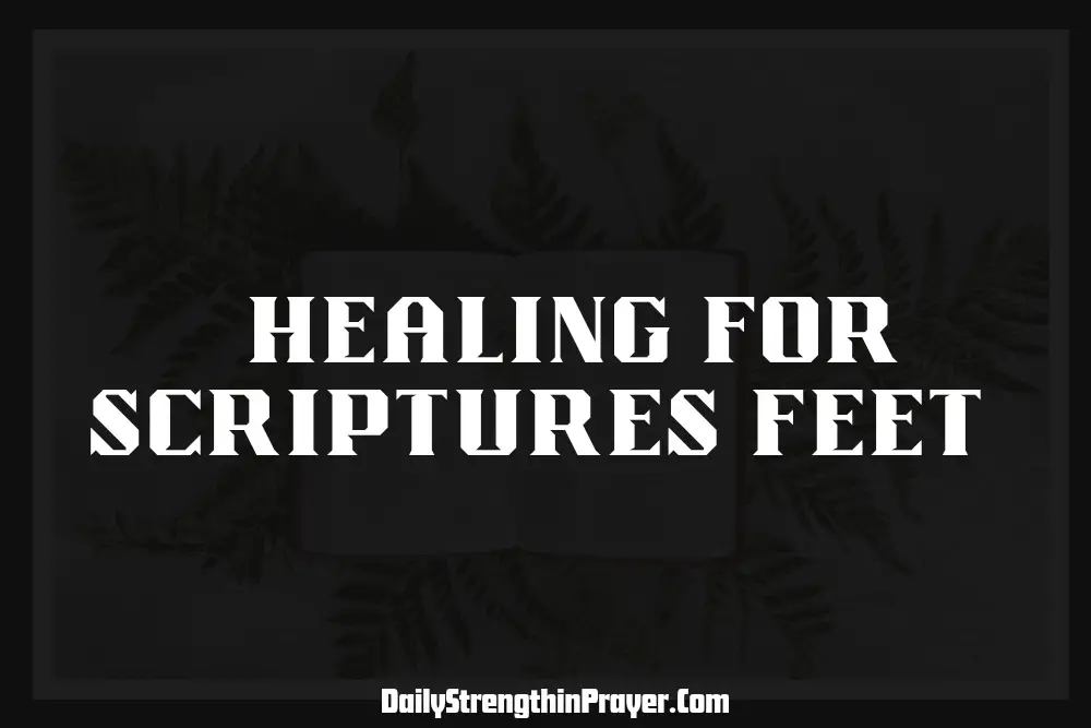 Healing for Scripture Feet