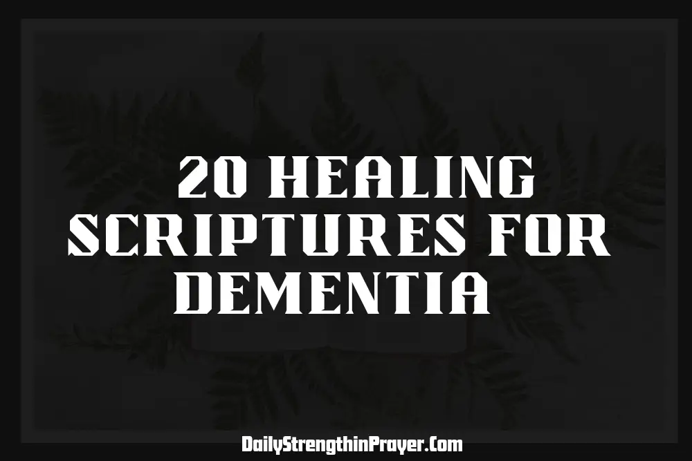 Healing scriptures for Dementia