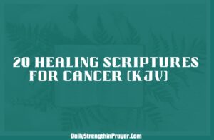 Healing scriptures for cancer KJV