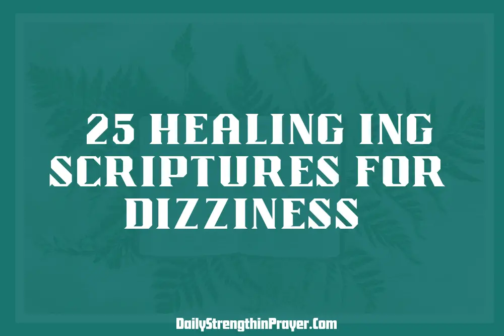 Healing scriptures for dizziness