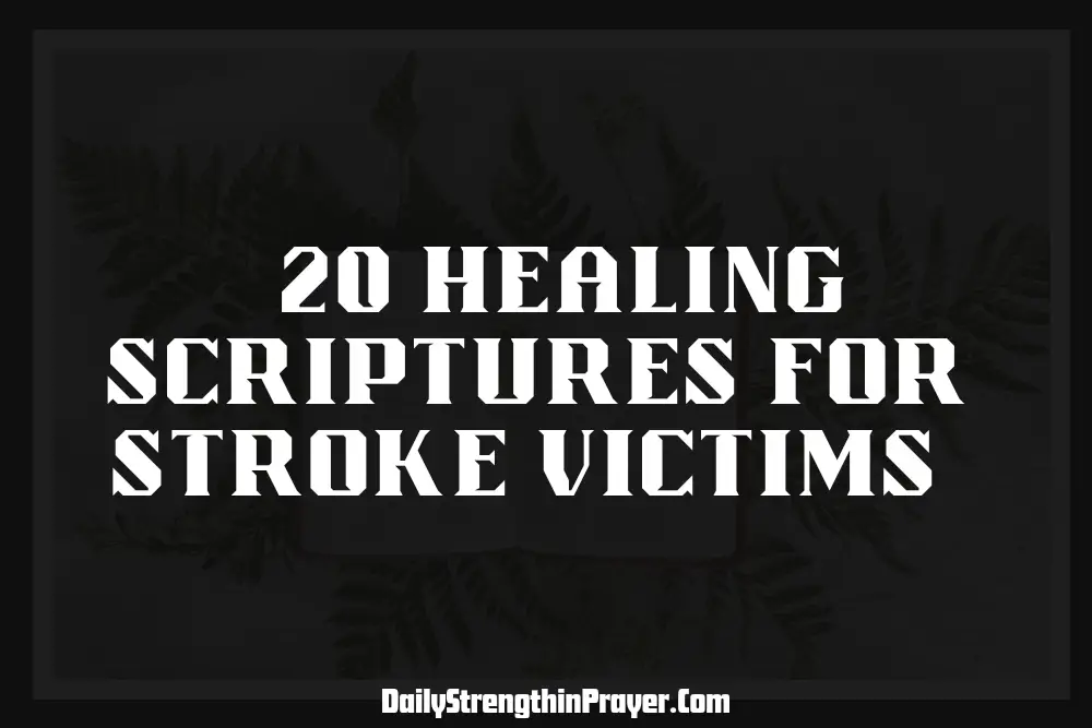 Healing scriptures for stroke victims