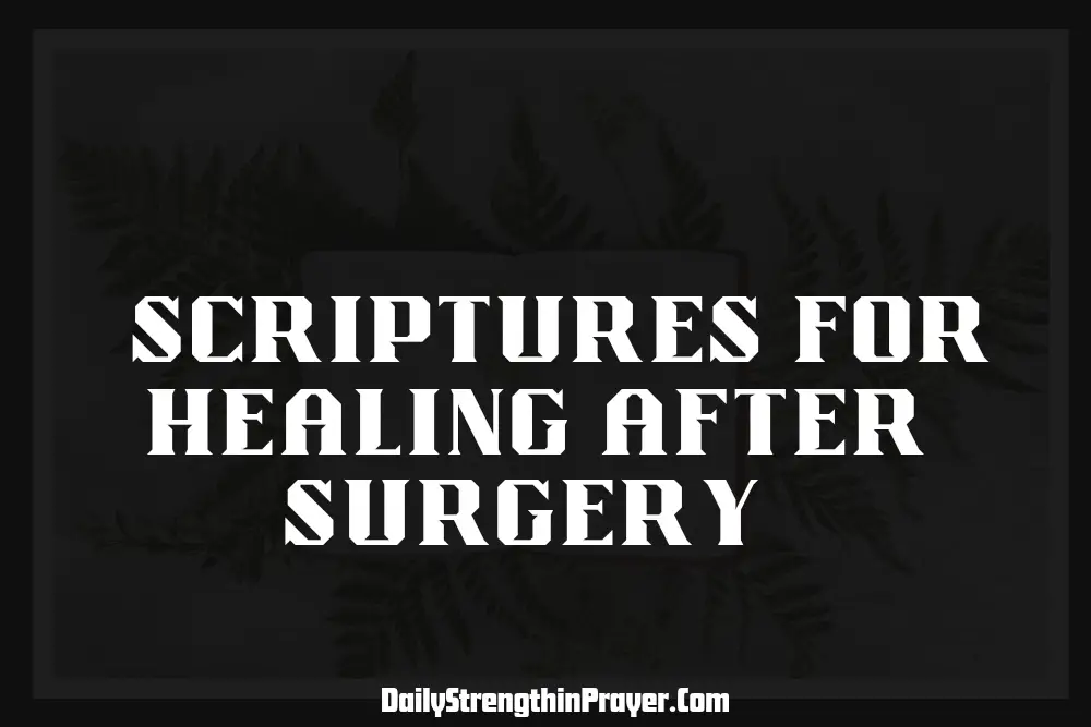 Scriptures for Healing After Surgery