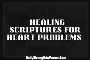 healing scriptures for heart problems