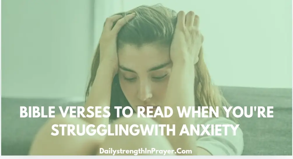 Bible Verses to Read when anxious