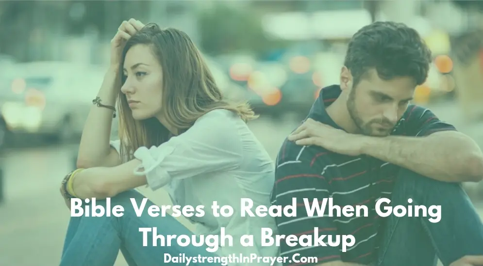 Bible Verses to Read when going through a Breakup