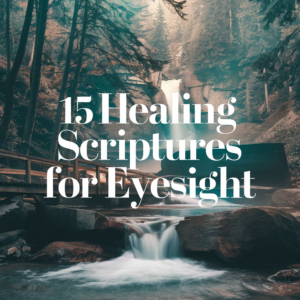 Healing scripture for eyesight