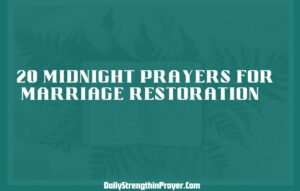 Midnight Prayers For Marriage Restoration