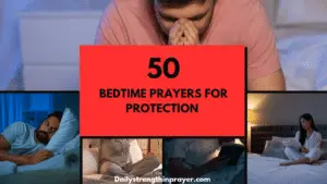 50 Strong Bedtime Prayers for Protection