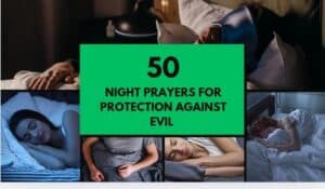 50 Powerful Night Prayers for Protection Against Evil