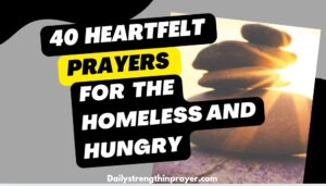 Prayers for the Homeless and Hungry