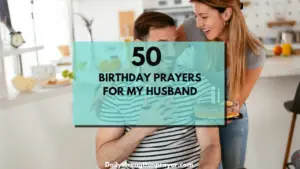 50 Birthday Prayers for My Husband