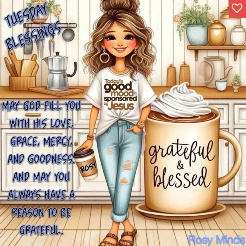 Happy Tuesday blessings