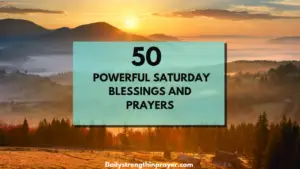 Powerful Saturday Blessings and Prayers